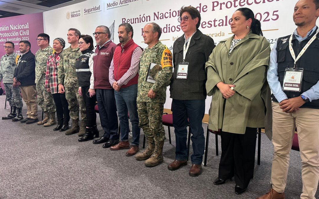 Inicia reunión nacional sobre Incendios Forestales en México
